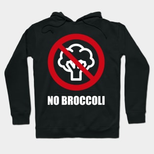 NO BROCOLLI - Anti series - Nasty smelly foods - 1A Hoodie